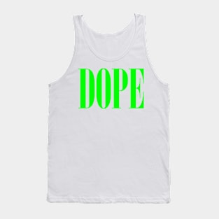 Dope Tank Top